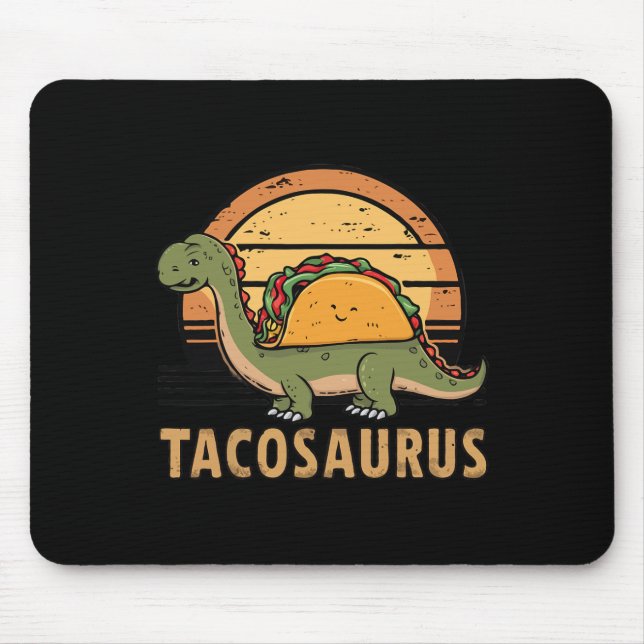 Tacosaurus Taco Dinosaur Dino Funny Cinco De Mayo  Mouse Pad (Front)