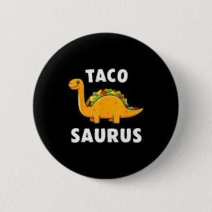 Tacosaurus taco dinosaur t rex funny cinco de mayo 2 inch round button