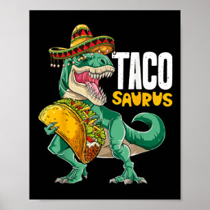 Tacosaurus Taco Dinosaur T Rex Funny Cinco De Mayo Poster