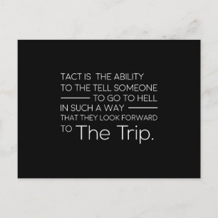 tact is the ability to tell someone  to go to hell postcard