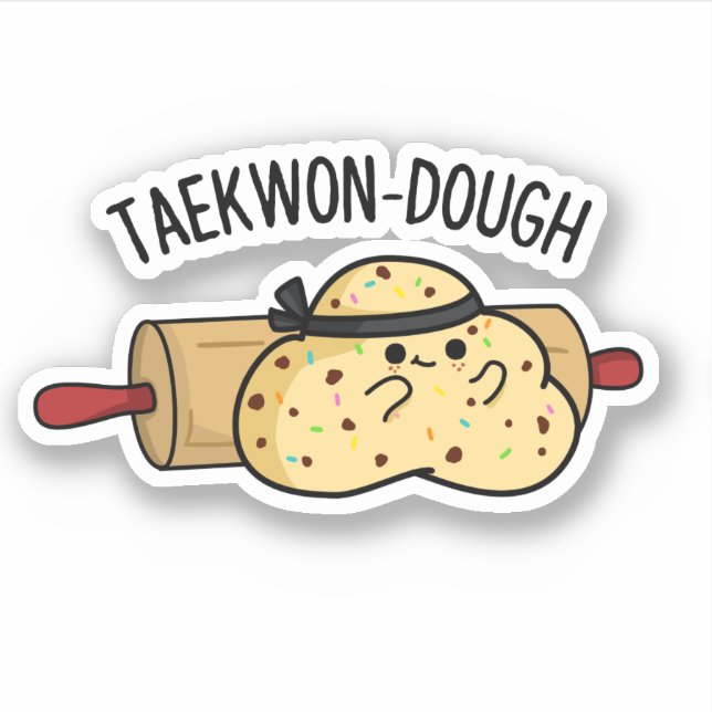 Taekwon-Dough Funny Baking Pun  (Front)
