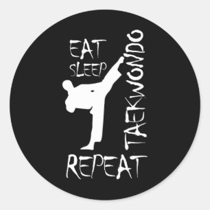 Taekwondo Eat Sleep Taekwondo Repeat Martial Art K Classic Round Sticker