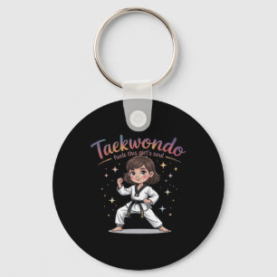 Taekwondo Fuels This Girl's Soul Black Belt Tae Kw Keychain