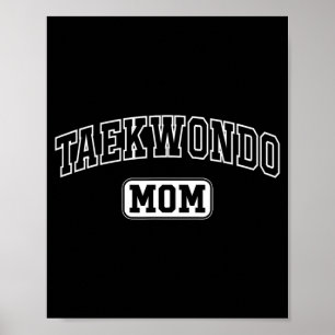 Taekwondo Mom Fun Athletic Lettering Mothers Day Poster