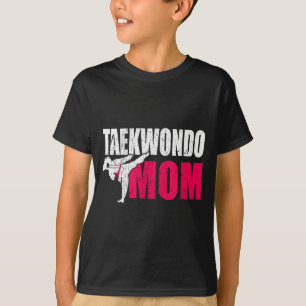 Taekwondo Mom Gift T-Shirt