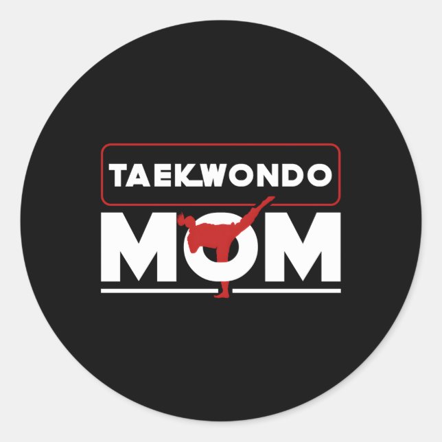 Taekwondo Mom Mothers Day Korea Taekwondo Classic Round Sticker (Front)