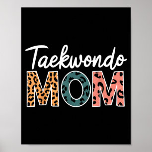 Taekwondo Mom Proud Martial Arts Family Mothers Poster