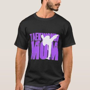 Taekwondo Mom Shirt Tae Kwon Do Martial Arts Mothe