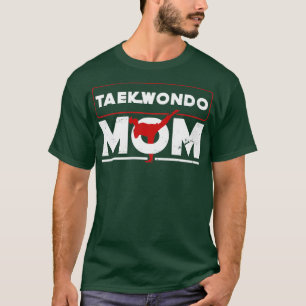 Taekwondo Mom T-Shirt