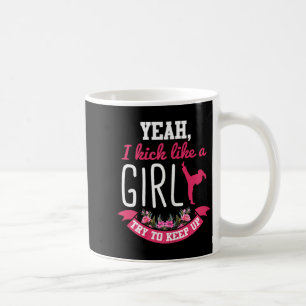 Taekwondo Shirt Funny Girls Taekwondo Lover Coffee Mug