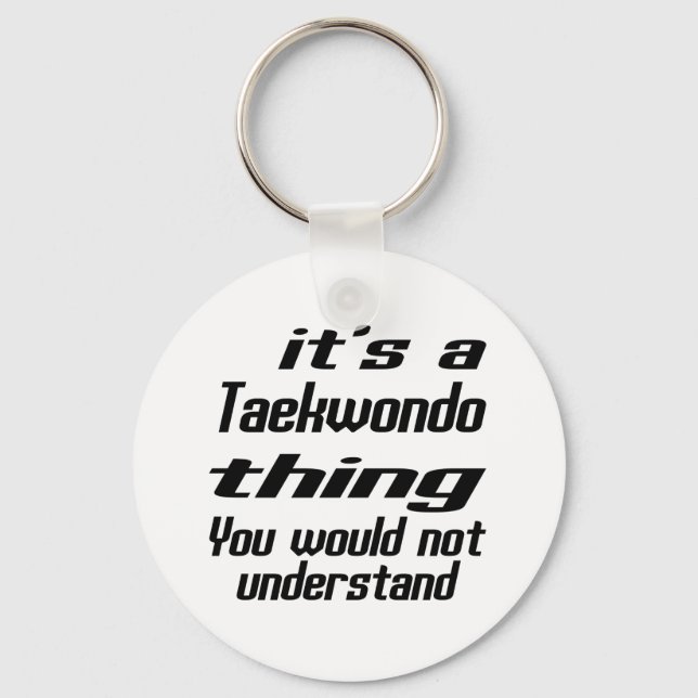 Taekwondo Thing Designs Keychain (Front)