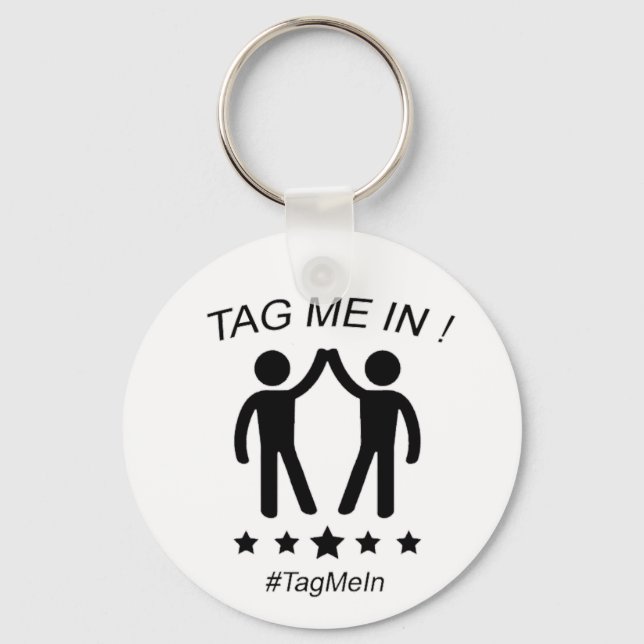 Tag Me In Keychain (Front)
