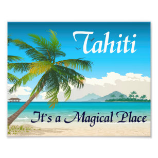 Tahiti is a Magical Place 8x10 Print