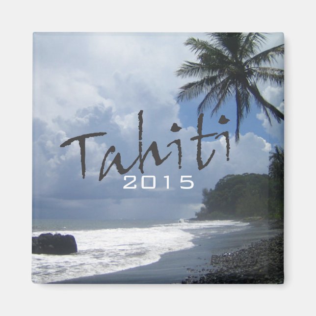 Tahiti Voyage Souvenir Frigo Magnet Changement Ann (Devant)