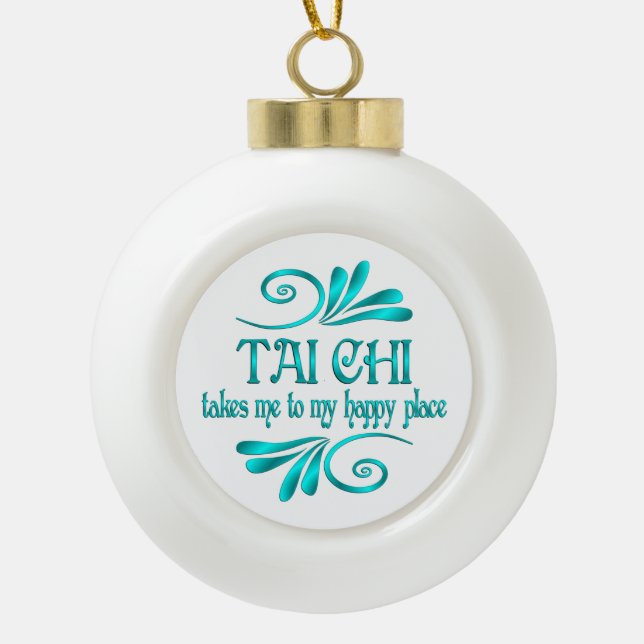 Tai Chi Happy Place Ceramic Ball Christmas Ornament (Front)