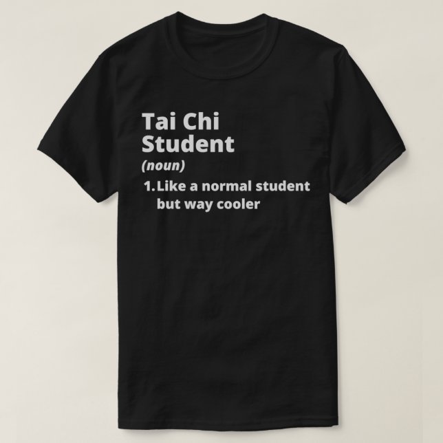 Tai Chi Student white text T-Shirt (Design Front)