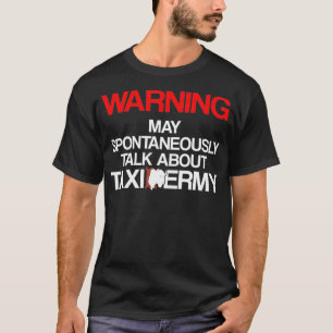 Taidermist Taidermy Student Graduate _35  T-Shirt