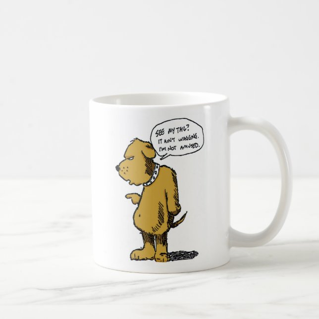Tail Ain't Wagging Coffee Mug (Right)