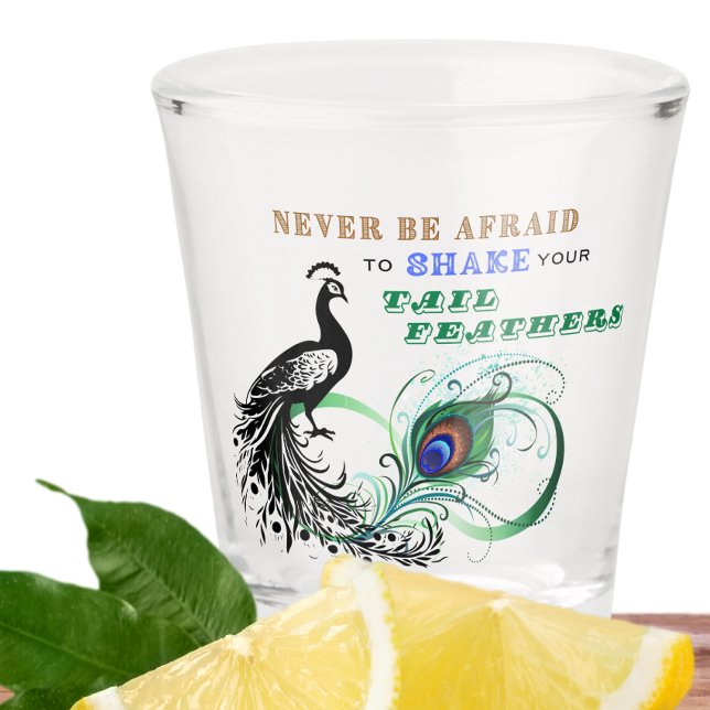 Tail Feathers Inspirational Shot glass (Creator Uploaded)