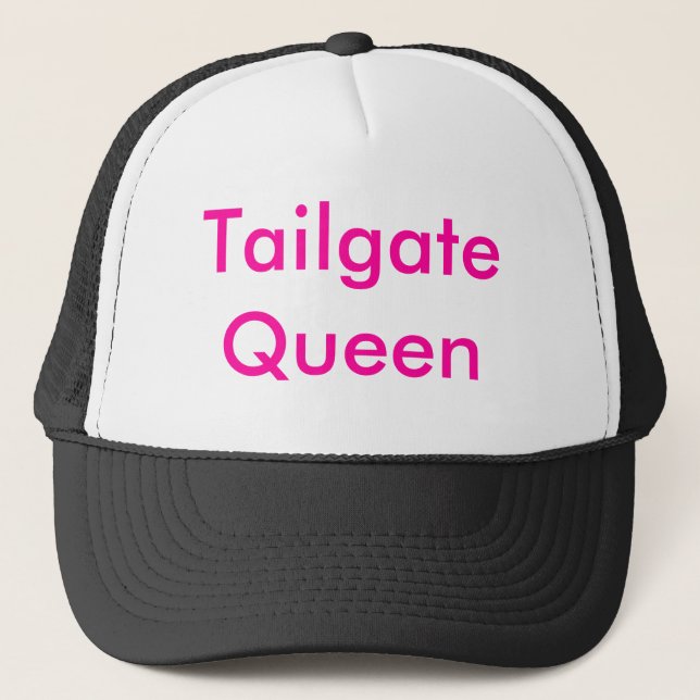 Tailgate Queen Trucker Hat (Front)