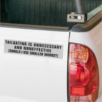Tailgating is Noneffective and other big words Bum