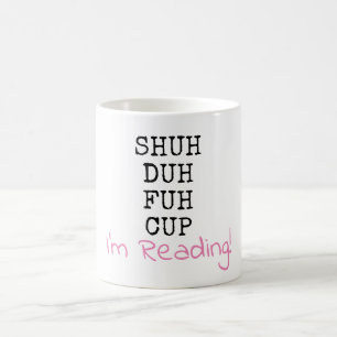 Tais-toi, je lis - tasse de tasse de Shu Duh Fuh