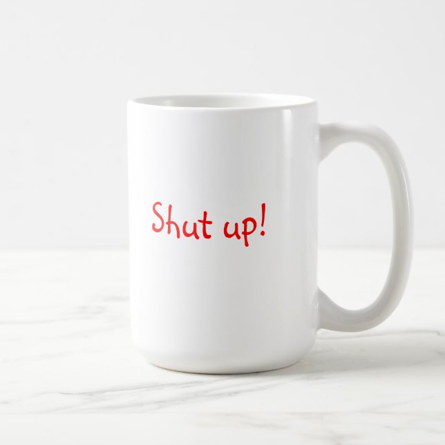 Tais-toi m'embrassent tasse (Droite)