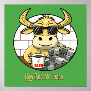 Taiwan TSM Paid Me Today Stock Market Humour Poster