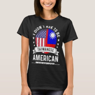 Taiwanese American Patriot Grown  Humour Flag T-Shirt