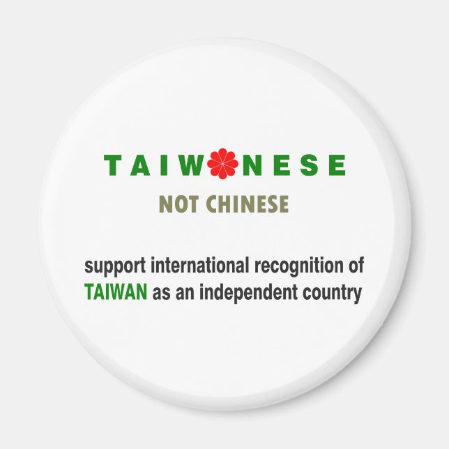 Taiwanese Not Chinese Magnet (Front)
