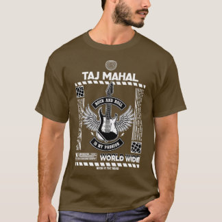 Taj Mahal Rock And Roll is my passion T-Shirt