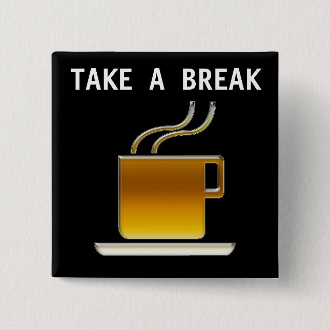 Take a Break - Cup of Espresso - Button (Front)