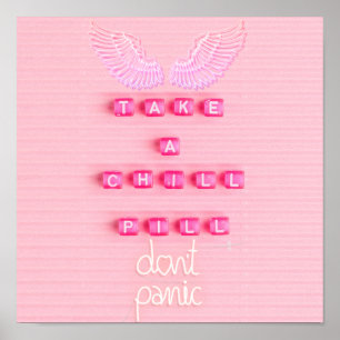 Take A Chill Pill Poster