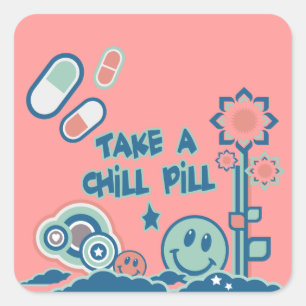 Take a Chill Pill Square Sticker