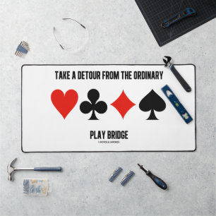 Take A Detour From The Ordinary Play Bridge Desk Mat