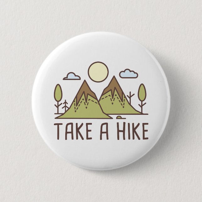 Take A Hike 2 Inch Round Button (Front)