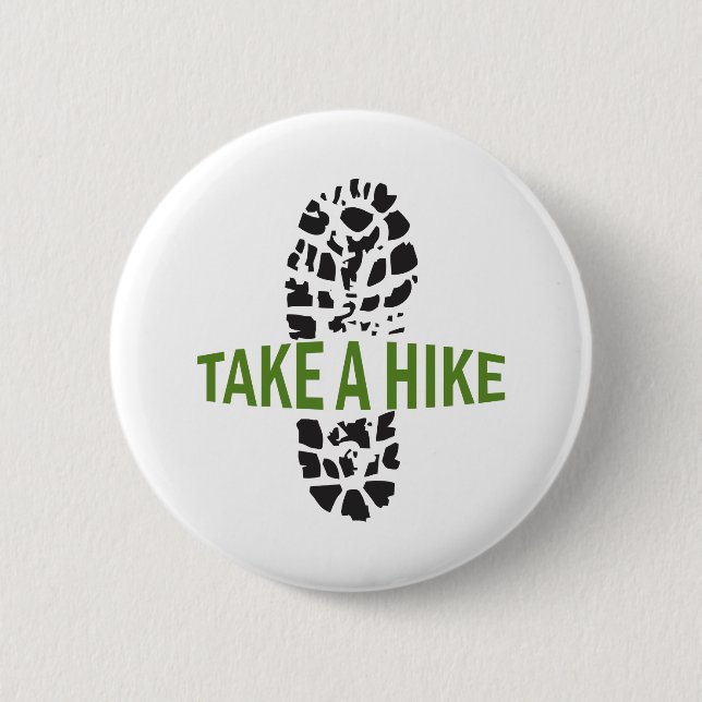 Take A Hike 2 Inch Round Button (Front)