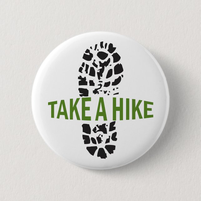 Take A Hike 2 Inch Round Button (Front)