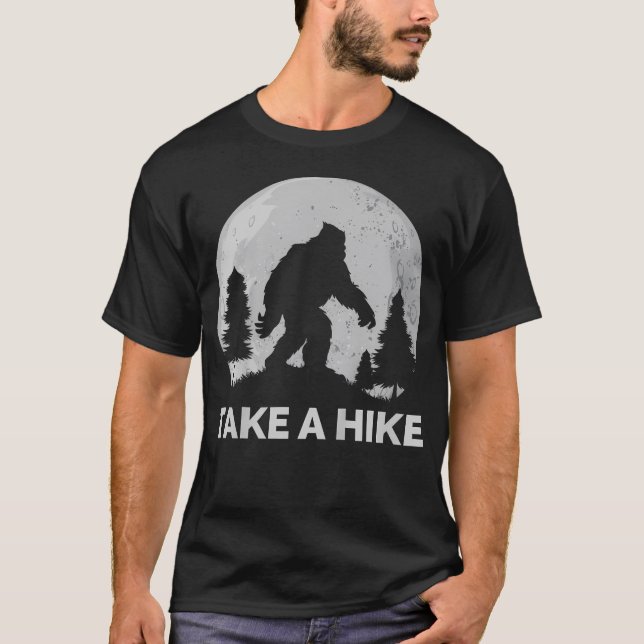 Take A Hike Bigfoot T-Shirt (Front)