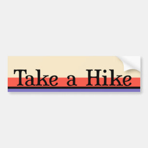 Take a Hike Bumper Sticker