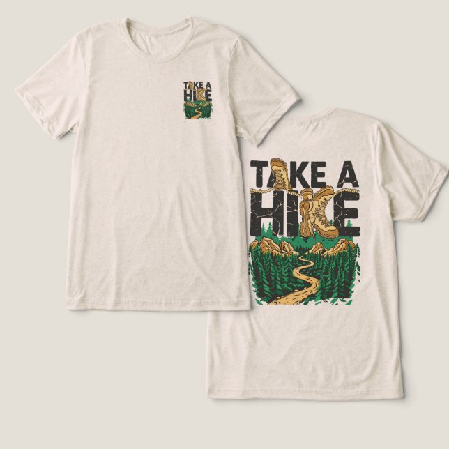 Take a Hike – Funny Hiking Quote with Boot Tri-Blend Shirt (Design Front & Back)