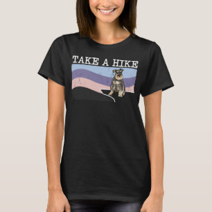 Take A Hike Miniature Schnauzer  Graphic Hiking T-Shirt