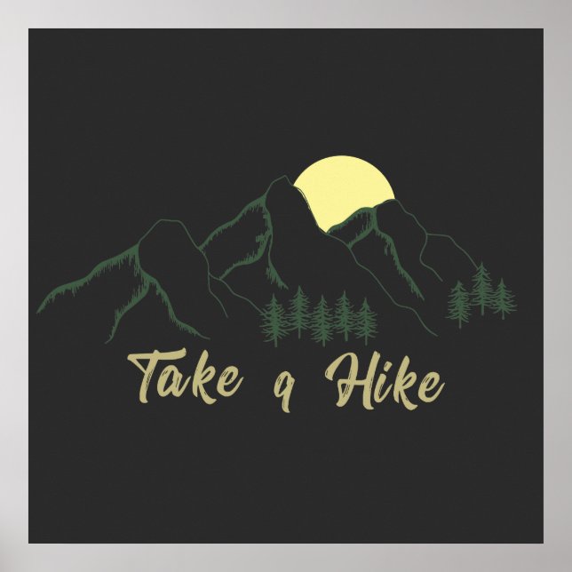 take a hike mountain explorer outdoor adventure poster (Front)