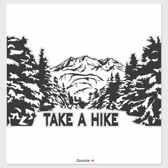 Take a Hike quote monochrome mountain landscape (Sheet)