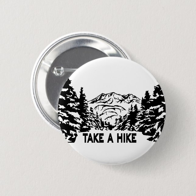 Take a Hike quote monochrome mountain landscape 2 Inch Round Button (Front & Back)