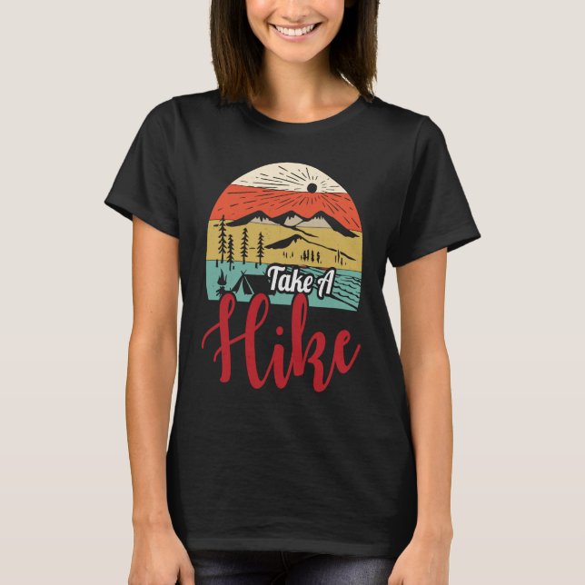 Take A Hike  Retro Hiker Outdoor Mountain Nature H T-Shirt (Front)