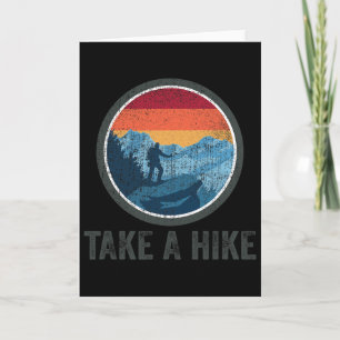 Take A Hike Retro Hiker Outdoors Trekking Nature H Card