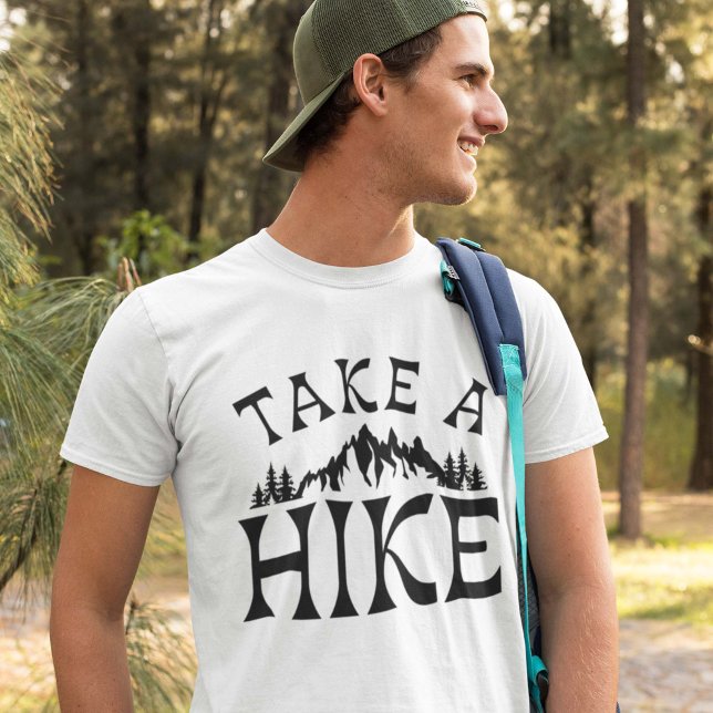 Take A Hike T-Shirt (Creator Uploaded)