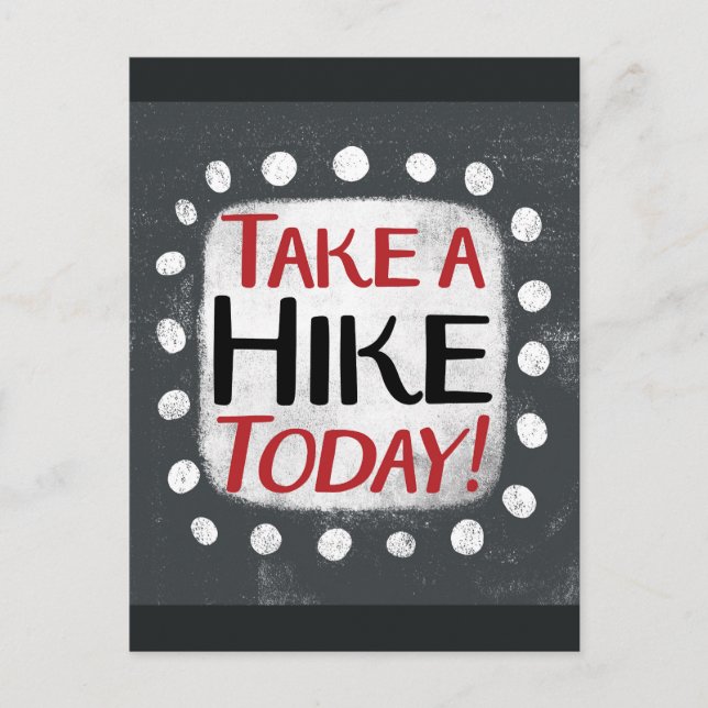 Take A Hike Today Postcard (Front)
