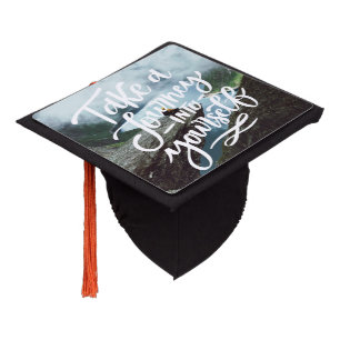 Take a Journey Quote Graduation Cap Topper